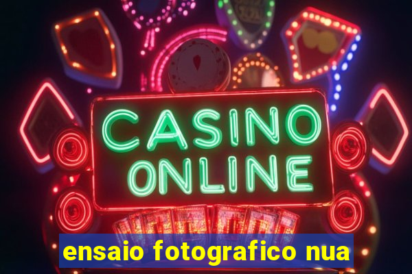 ensaio fotografico nua